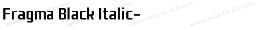 Fragma Black Italic字体转换